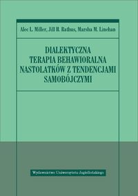 Dialektyczna terapia behawioralna nastolatków z tendencjami samobójczymi