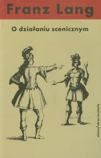 O działaniu scenicznym